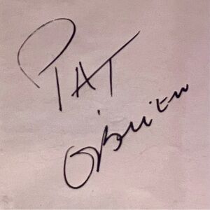PAT O’BRIEN (1899-1983) Cut Signature / KNUTE ROCKNE Actor / “SOME LIKE IT HOT”